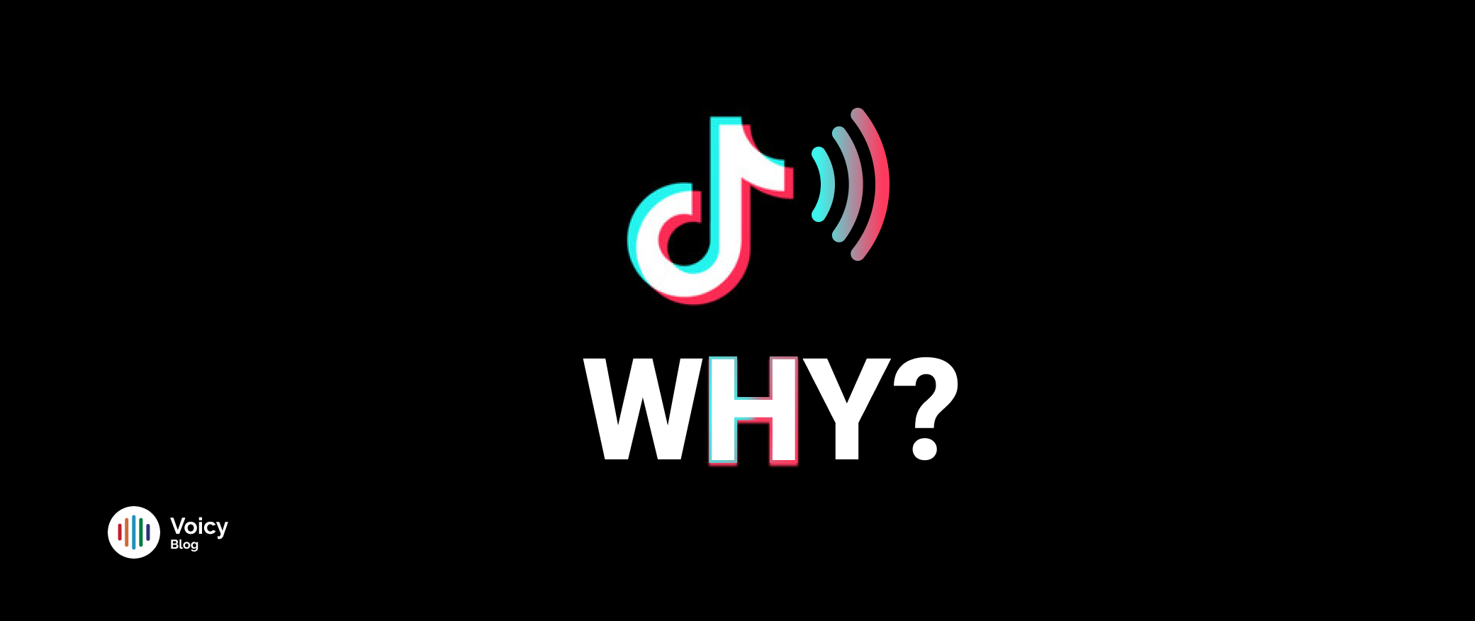 Voicy sounds blog on Why You Need Viral Audio for Your Next TikTok Campaign