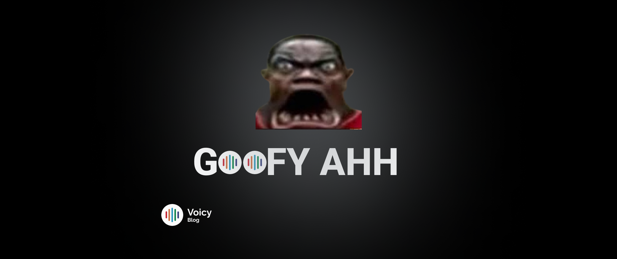 Voicy sounds blog on Where to Get Your Goofy Ahh Soundboard?