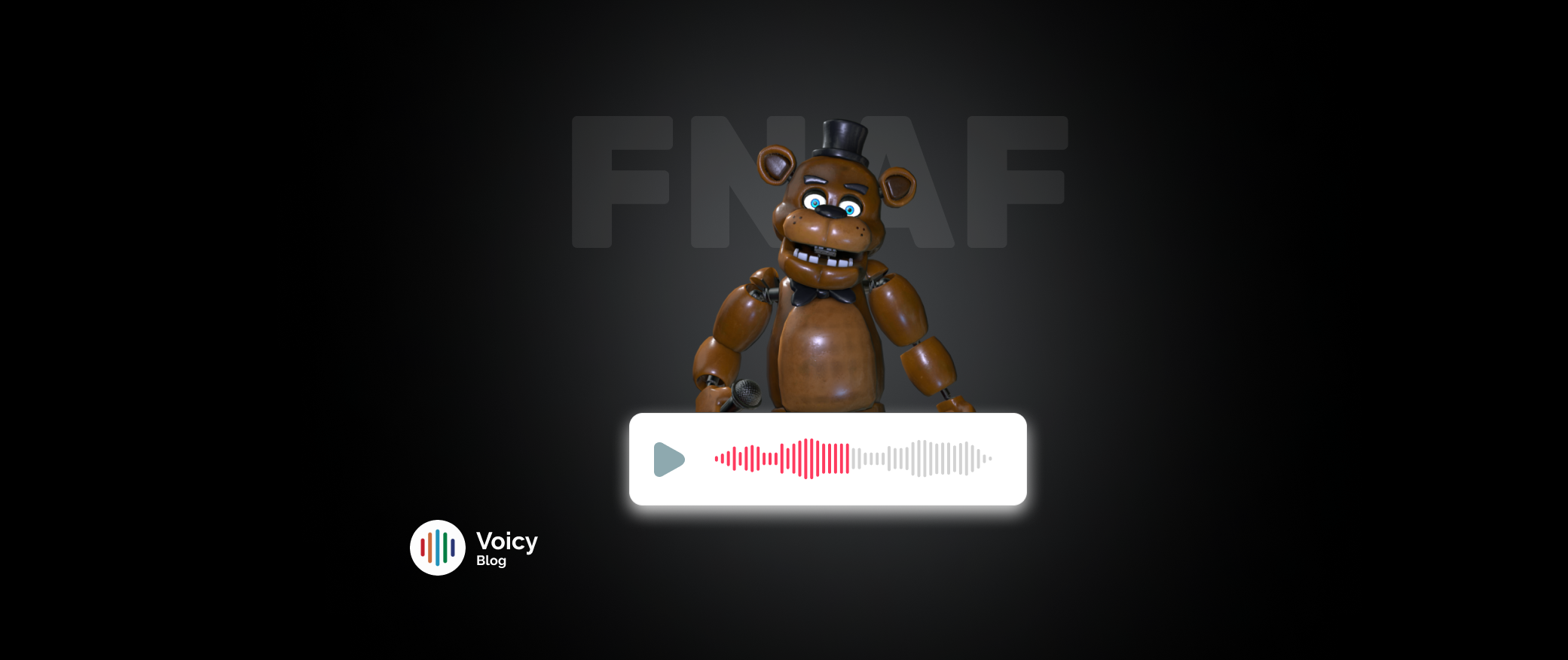 Voicy sounds blog on The FNAF Soundboard That Will Scare Your Friends