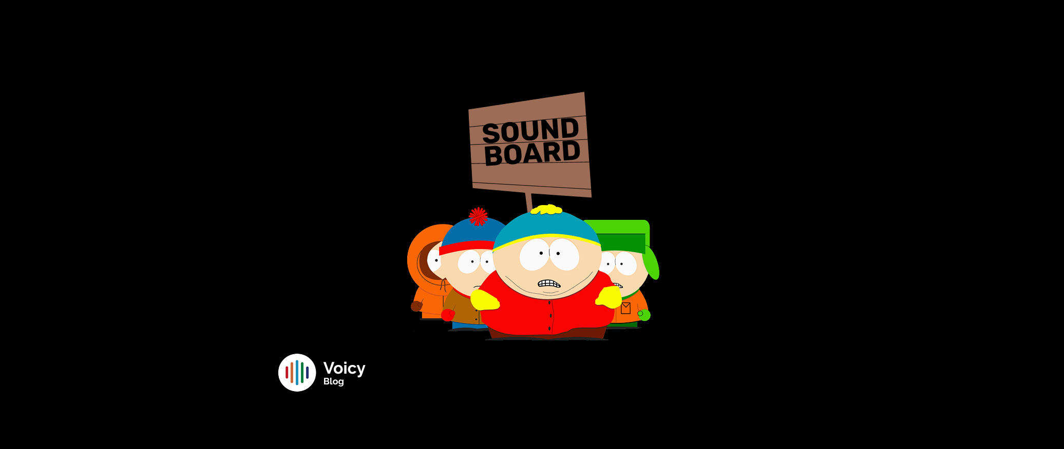 Voicy sounds blog on The South Park Soundboard: A Timeless Treasure for Fans and Meme Lords
